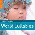 The Rough Guide to World Lullabies Nanas