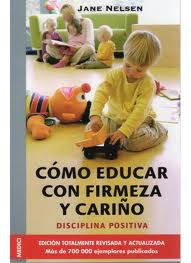 Como educar con firmeza y con cariño