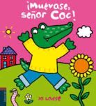 ¡Muevase, Señor Coc!