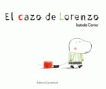 El cazo de Lorenzo, de Isabelle Carrier