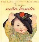 “Te quiero, niña bonita“, de Rose Lewis. “Te quiero, niña bonita“, de Rose Lewis.