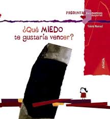 ¿Qué miedo te gustaría vencer?, de Violeta Monreal