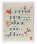 Cuentos para educar niños felices, de B.Ibarrola