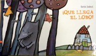 ¡Que llega el lobo!